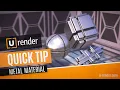 Metal Material - U-RENDER Quick Tip
