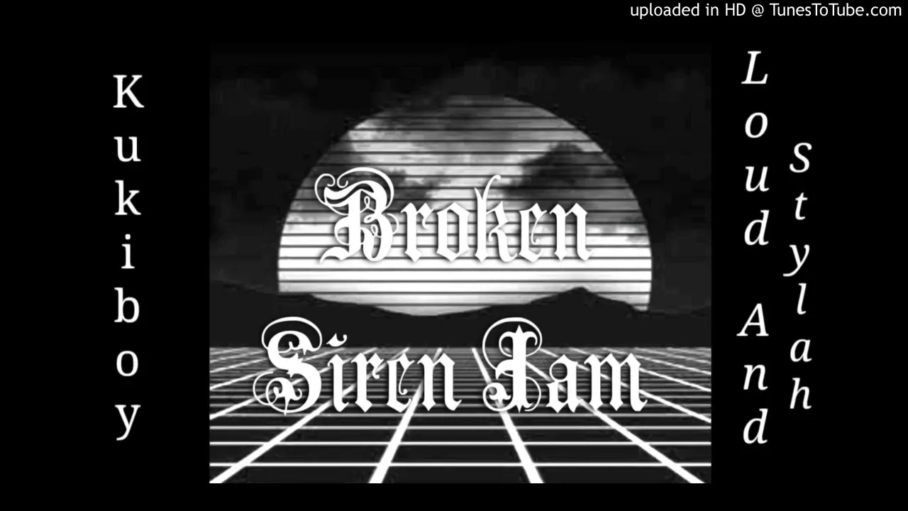 Kukiboy - Broken Siren Jam