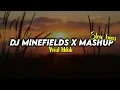 Download Lagu DJ MINEFIELDS X MASHUP || slow bass viral tiktok