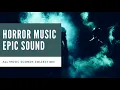 Download Lagu Horror Music Epic Sound Background Music No Ads (No Copyright)
