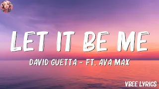 david guetta let it be me lyrics ft ava max mix lyrics 