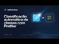 Classificacao automatica de classes TailwindCSS com Prettier