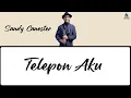 Lagu Sandy Canester - Telepon Aku Lyrics | Lagu Indonesia | Nostalgia | Telfon aku, 727, enam kali