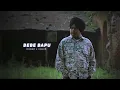 Harsh Likhari - Bebe Bapu | Vagish | Harf Kambo | Slowed Reverb