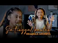 Lagu SA TINGGAL PANTAU  - ANINDIYA (OFFICIAL VIDEO)
