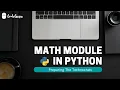 Best Python Tutorial in Hindi Math module in python Tutorial 18-For beginners CodeGuru