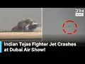 BREAKING: Indian HAL Tejas Fighter Jet Crashes at Dubai Air Show | Pilot Claims Died | AP1Z
