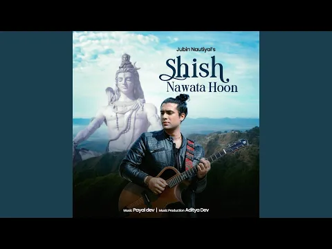 Download MP3 Shish Nawata Hoon