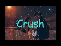 Download Lagu ♫ Crush ♫ - Nightcore  (ALLMO$T) Lyrics Video