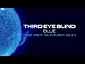 Download Lagu Third Eye Blind - The Red Summer Sun (Official Audio)