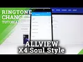 Download Lagu How to Change Ringtone on Allview X4 Soul Style – Ringtone List