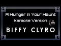 Download Lagu Biffy Clyro • A Hunger In Your Haunt (CC Karaoke / Instrumental)