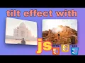 Add Amazing 3D Tilt Effect with Vanilla JS Tilt Interactive Hover Effect Tutorial