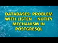 Databases Problem with LISTEN - NOTIFY mechanism in PostgreSQL