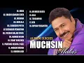 Lagu MUCHSIN ALATAS ALBUM TERBAIK ■ DANGDUT LAWAS