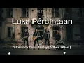 Lagu Luka Percintaan