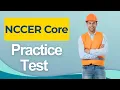 NCCER Core Practice Test 2026 National Center Construction Education Research Certification