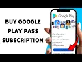 How To Buy Google Play Pass Subscription Purchase Google Play Pass 2026