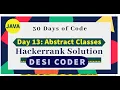 Day 13 Abstract Classes OOPS HackerRank 30 days of code programming tutorials Solution Java hindi
