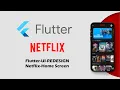 Flutter UI Redesign Netflix Speed Code - Home Screen