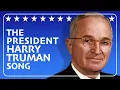 The Life of Harry Truman Song