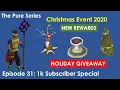 OSRS Pure Series - Episode 31 Holiday EVENT 1k Subscriber Special