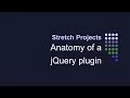 Anatomy of a jQuery plugin