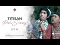 Download Lagu TITISAN PRABU SILIWANGI EPS 16