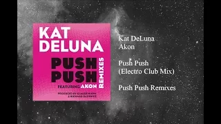 kat deluna push push featuring akon electro club mix