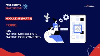 Module Part 1 iOS - Native Modules Native Components