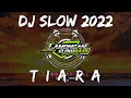 Download Lagu DJ TIARA SLOW FULL BASS