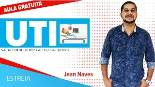 AULA GRATUITA - UTI: saiba como pode vir na sua prova | Prof. Jean Naves