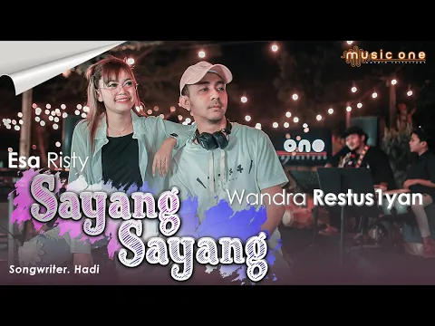 Download MP3 Esa Risty feat Wandra - Sayang Sayang | MUSIC ONE (Official Music Video)