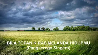 Download Lagu: BILA TOPAN K’RAS MELANDA HIDUPMU MP3