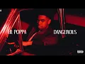 Lil Poppa – Dangerous (Official Audio)