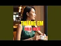 Lagu THƯƠNG EM (Italo Disco)
