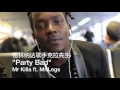 Mr. Killa - Party Bad (Live In China)