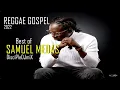 Download Lagu Best of Samuel Medas Gospel Reggae DiscipleDJ mix Jan 2022 Gospel Soca