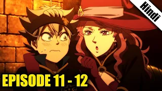 Black Clover Episode 11 And 12 Explained Hindi 