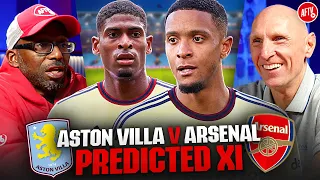Should Arsenal Change ANYTHING For Villa Park? | Predicted XI | Aston Villa vs Arsenal