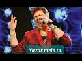 Download Lagu Nazar mein tu jigar mein tu jahan dekhun waha hai tu (lyrics)(Song)(Singer)Kumar sanu