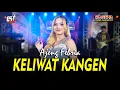 Lagu Ajeng Febria - Keliwat Kangen | Sagita Djandhut Assololley | Dangdut (Official Music Video)