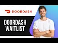 How Long is The Doordash Waitlist 2025