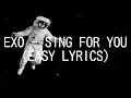 Download Lagu EXO - SING FOR YOU (EASY LYRICS)