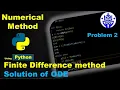 Example of FDM to Solve BVP for ODE with Python Code Full explanation of method and Code