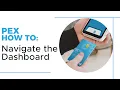 Navigating the PEX Dashboard