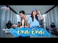Download Lagu Onde Onde - Dini Kurnia Ft Mufly Key ( OFFICIAL )