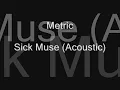 Metric - Sick Muse (Acoustic)