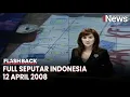 Download Lagu Seputar Indonesia Edisi 12 April 2008, Bersama Chantal Della Concetta | Flashback