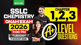 SSLC Chemistry Onam Exam 2026 Chapter 1 2 3 - A Level Questions Xylem SSLC